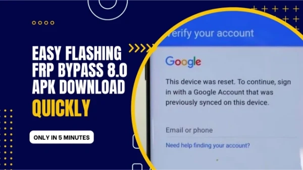 Easy Flashing FRP Bypass 8.0 APK