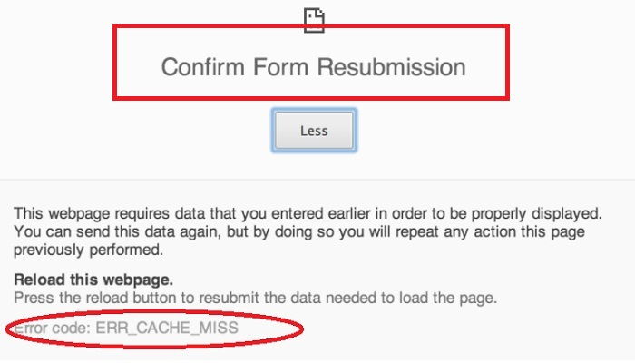 confirm form resubmission error code err_cache_miss